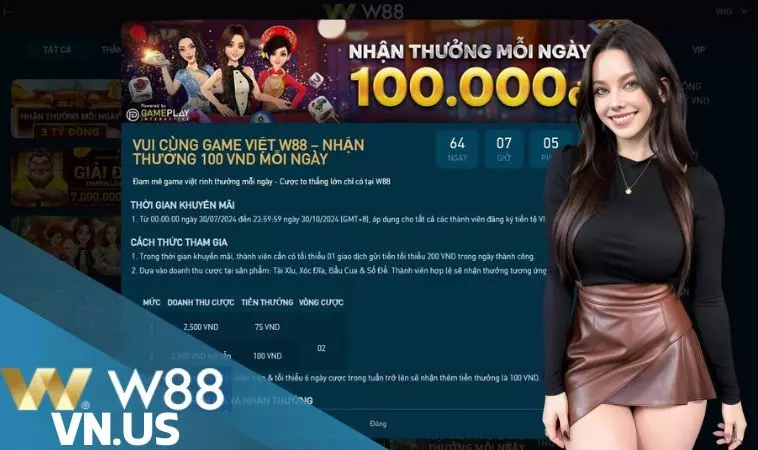 Chi tiết chương trình game Việt W88 thưởng 100 VND Chi tiết chương trình game Việt W88 thưởng 100 VND