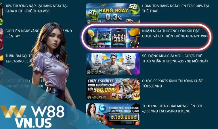Điều kiện tham gia chương trình gửi tiền qua app W88 nhận thưởng lớn Điều kiện tham gia chương trình gửi tiền qua app W88 nhận thưởng lớn